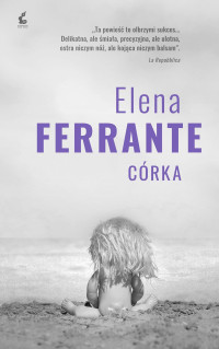 Elena Ferrante — Córka