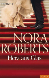 Nora Roberts — First Class Affaeren 01 - Herz aus Glas