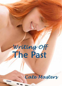 Cate Masters — Writing Off the Past