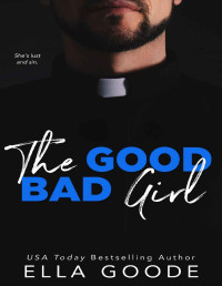 Ella Goode — The Good Bad Girl