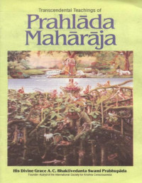 A.C. Bhaktivedanta Swami Prabhupada — Transcendental Teachings of Prahlada Maharaja -- Prabhupada Books