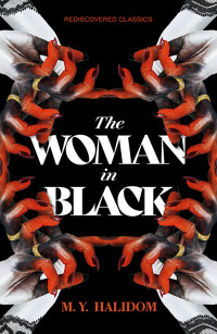 M.Y. Halidom — The Woman in Black