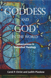 Carol P. Christ, Judith — Goddess and God in the World