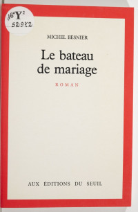 Michel Besnier — Le Bateau de mariage