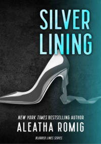 Aleatha Romig — Silver Lining: Blurred Lines