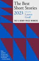 Lauren Groff — The Best Short Stories 2023: The O. Henry Prize Winners