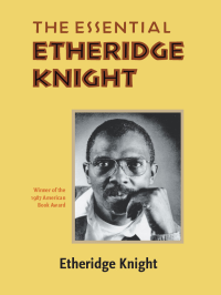 Etheridge Knight — The Essential Etheridge Knight