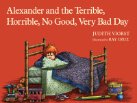 Viorst, Judith; Cruz, Ray — Alexander and the Terrible, Horrible, No Good, Very Bad Day