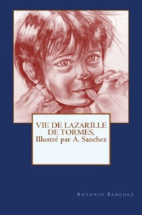 Anonyme — Vie de lazarille de tormès