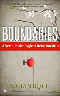 Adelyn Birch — Boundaries After a Pathological Relationship