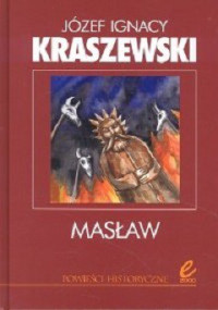 Józef I. Kraszewski — Masław