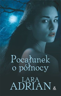 Lara Adrian — Pocałunek O Północy