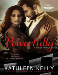 Kathleen Kelly & KB Worlds — Powerfully: An Everyday Heroes World Novel (The Everyday Heroes World)