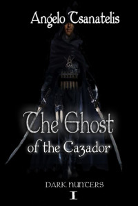 Angelo Tsanatelis — The Ghost of the Cazador (Dark Hunters 1)