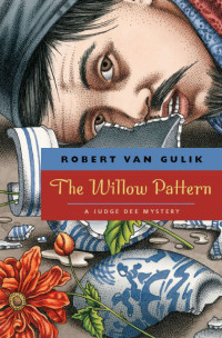 Robert van Gulik — The Willow Pattern