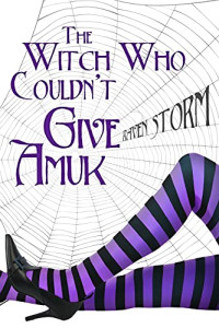 Raven Storm — The Witch Who Couldn't Give Amuk