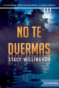 Stacy Willingham — No te duermas