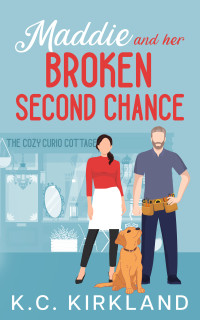 K.C. Kirkland — Maddie and her Broken Second Chance: A Small Town Christian Romance