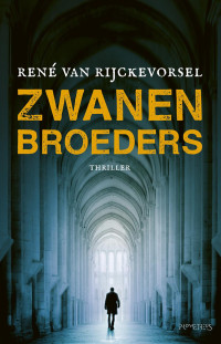 René van Rijckevorsel — Zwanenbroeders