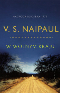 Vidiadhar S. Naipaul — W wolnym kraju