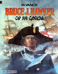 William Vance — Bruce J. Hawker - Tome 1/7 - Cap sur Gibraltar