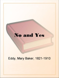 Mary Baker Eddy [Eddy, Mary Baker] — No and Yes