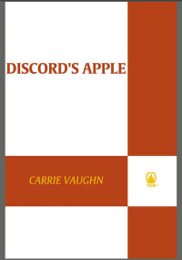 Carrie Vaughn — Discord's Apple