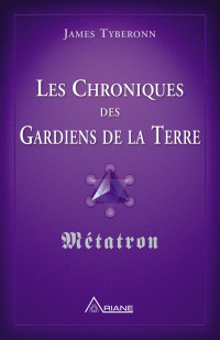 James Tyberonn — Les chroniques des gardiens de la Terre