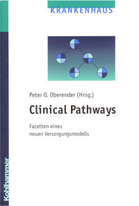 Peter 0. Oberender (Hrsg.) — Clinical Pathways