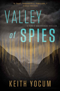 Keith Yocum [Yocum, Keith] — Valley of Spies