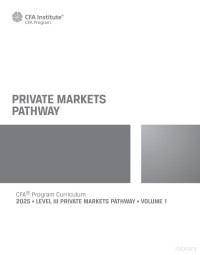 CFA Institute — CFA Level 3 2025 • VOLUME 1 Private-Markets