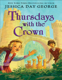 Jessica Day George — Thursdays with the Crown