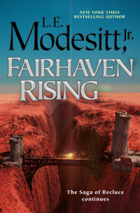 L. E. Modesitt Jr. — Fairhaven Rising