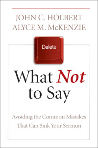 Holbert, John C.;McKenzie, Alyce M.; — What Not to Say