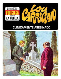 Lou Carrigan — Clínicamente asesinado (2ª Ed.)