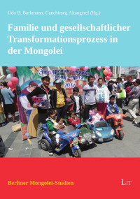 UBB-Mongol Sudlal — Familie und gesellschaftlicher Transformationsprozess in der Mongolei