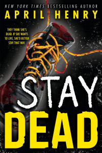 April Henry — Stay Dead