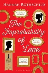 Hannah Rothschild — The Improbability of Love