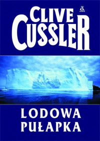 Cussler, Clive — Lodowa pułapka