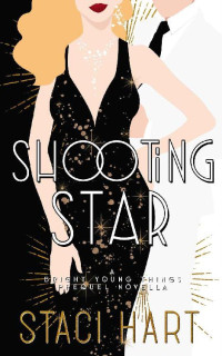 Staci Hart — Shooting Star: A Bright Young Things Prequel Novella