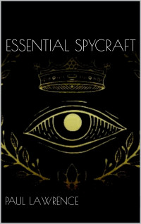 Lawrence, Paul — Essential Spycraft (Essential Tradecraft Book 1)