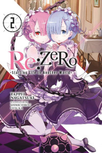 Tappei Nagatsuki — Re:ZERO, Vol. 2 - Light Novel (Re:ZERO -Starting Life in Another World-)