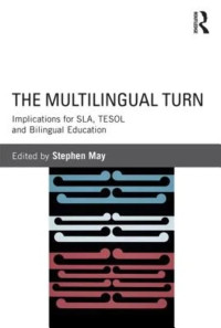 Stephen May — The Multilingual Turn