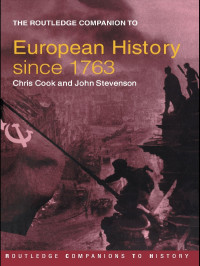 Cook, Chris; Stevenson, John; — The Routledge Companion to Modern European History Since 1763