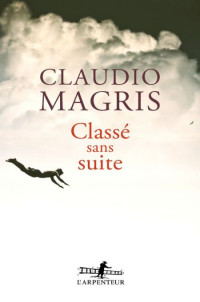 Magris Claudio [Magris Claudio] — Classé Sans Suite