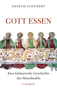 Schubert, Anselm — Gott Essen