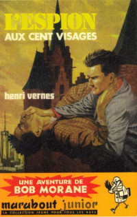 Henri Vernes — Bob Morane 039 - L'espion aux cent visages
