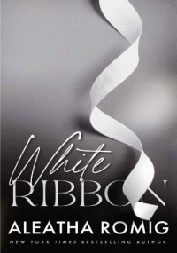 Aleatha Romig — White Ribbon