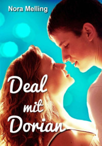 Nora Melling — Deal mit Dorian (German Edition)