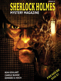 Marvin Kaye & Arthur Conan Doyle & Edward D. Hoch & Ron Goulart & Carole Buggé — Sherlock Holmes Mystery Magazine #1